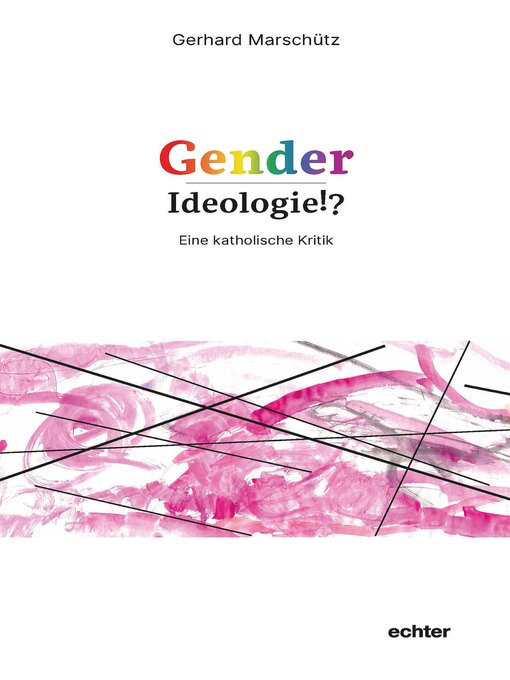Title details for Gender-Ideologie!? by Gerhard Marschütz - Available